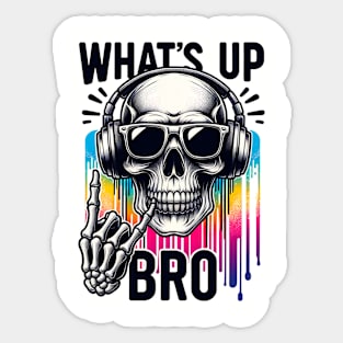 Whats Up Brother Skull For 2024 Sketch Streamer Funny Saying Sticker